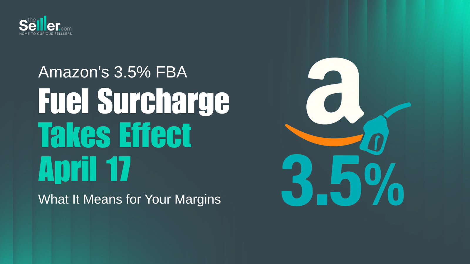 Amazon’s 3.5% FBA Fuel Surcharge Takes Effect April 17