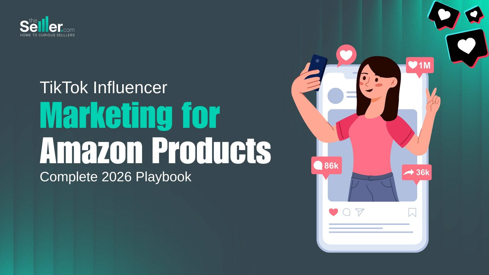 TikTok Influencer Marketing for Amazon Products: The Complete 2026 Playbook