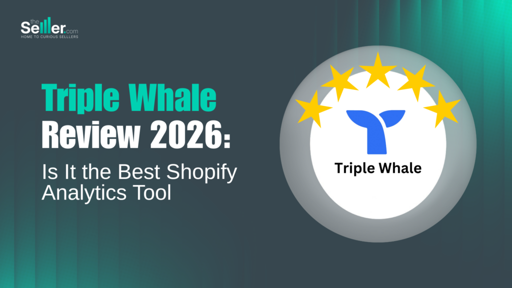 Triple Whale Review 2026: Is It the Best Shopify Analytics Tool?