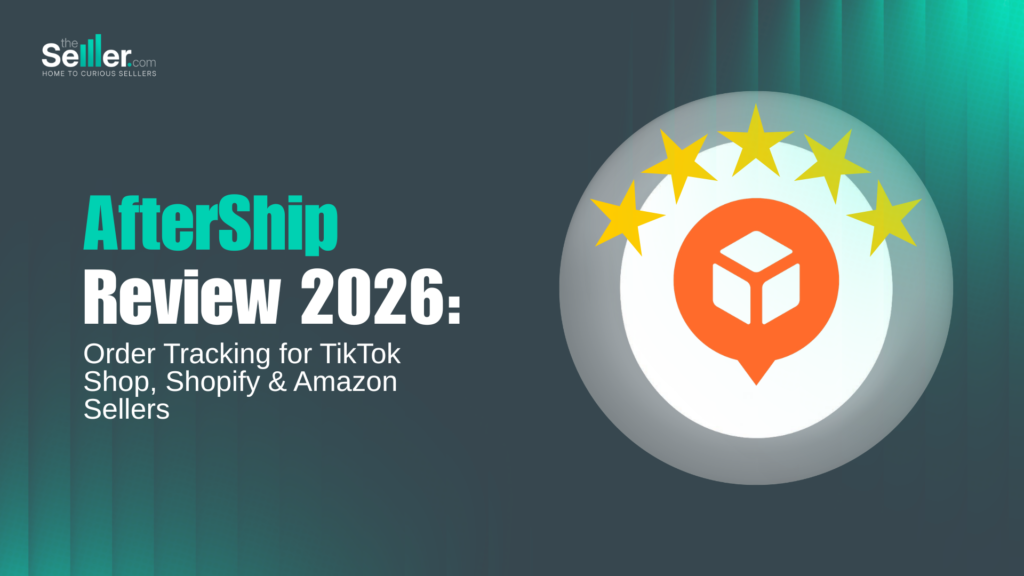 AfterShip Review 2026: Is It Still Worth It for E-commerce Sellers?