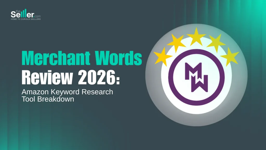MerchantWords Review 2026: Amazon Keyword Research Tool Breakdown