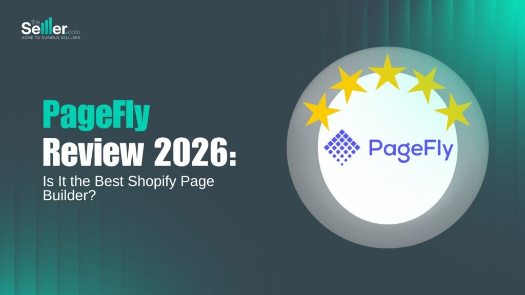 PageFly Review 2026: Is It the Best Shopify Page Builder?