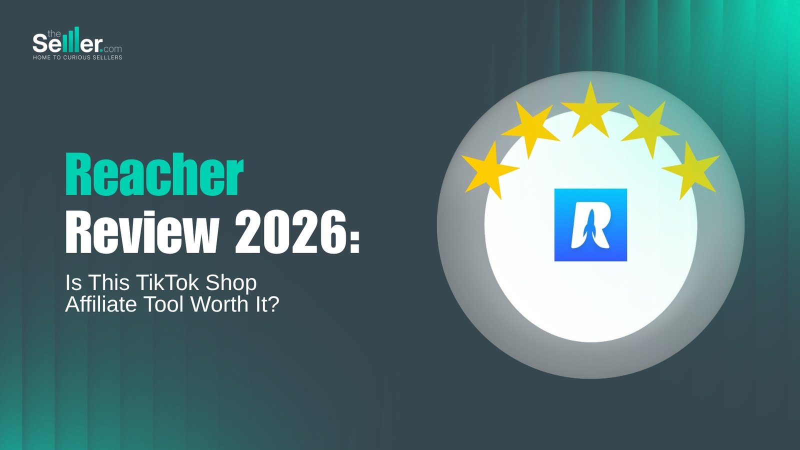 Reacher Review: Is This TikTok Shop Affiliate Tool Worth It?