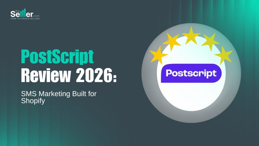 Postscript Review 2026: SMS Marketing Built for Shopify