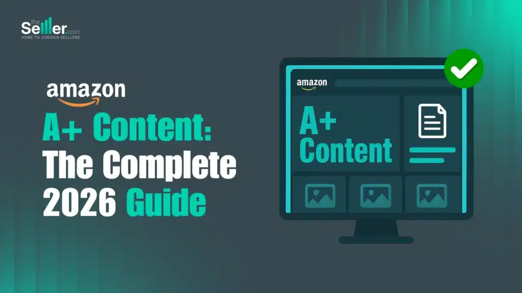 Amazon A+ Content: The Complete 2026 Guide—listing modules on a product page