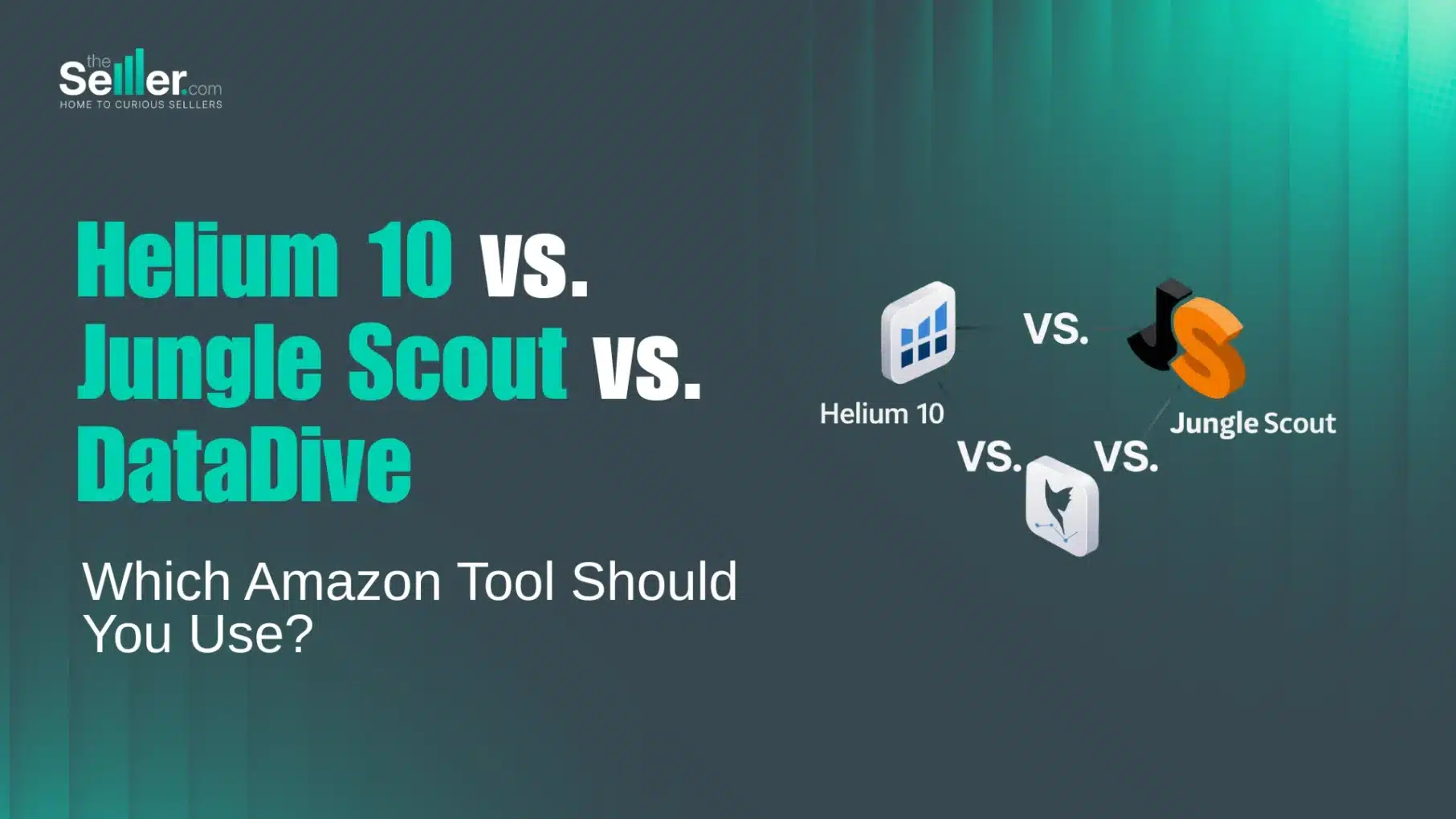 Helium 10 vs Jungle Scout vs DataDive comparison graphic showing the three Amazon seller tool logos