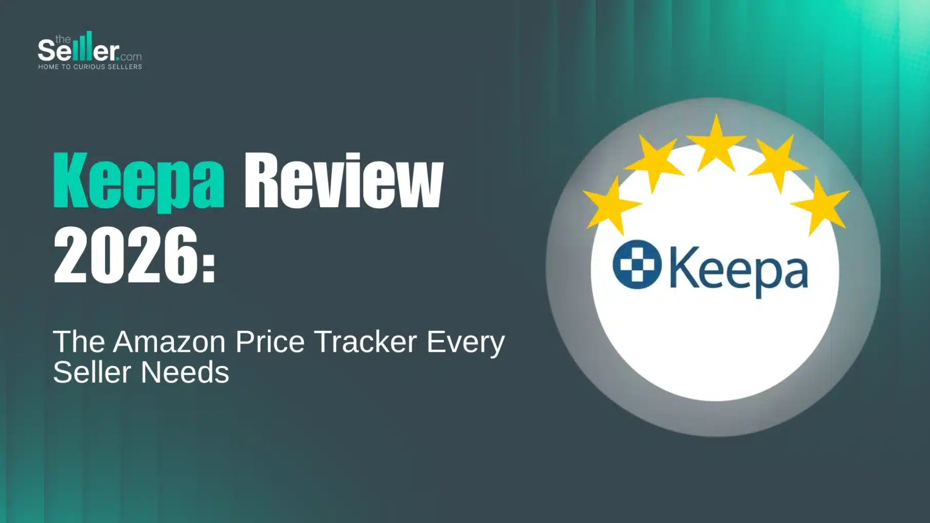 Keepa review 2026 graphic with the Keepa logo and five gold stars