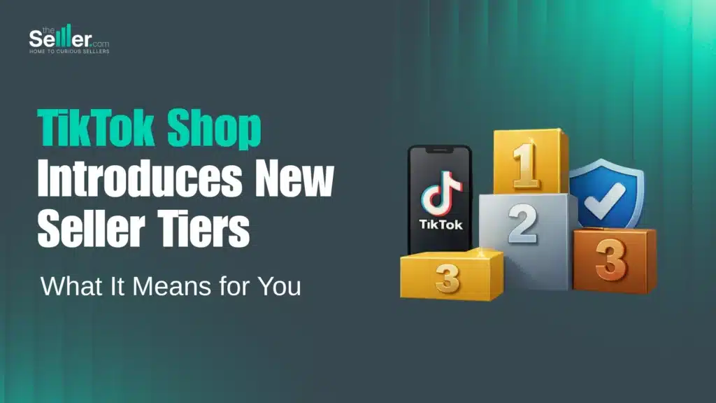 TikTok Shop introduces new seller tiers - What it means for you - graphic with ranking podiums, TikTok logo and verification shield