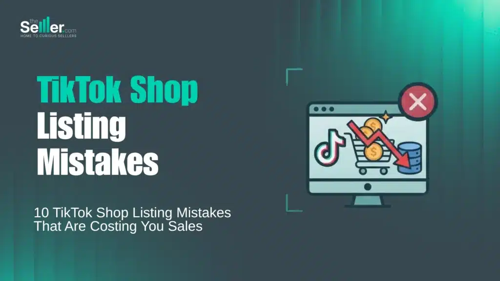 TikTok Shop listing mistakes causing falling sales, shown as a shopping cart with a downward red arrow on a computer screen